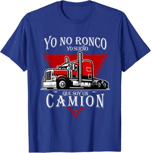 Yo No Ronco Truck Driver Snore Humor T-Shirt - T-Shirt | Royal