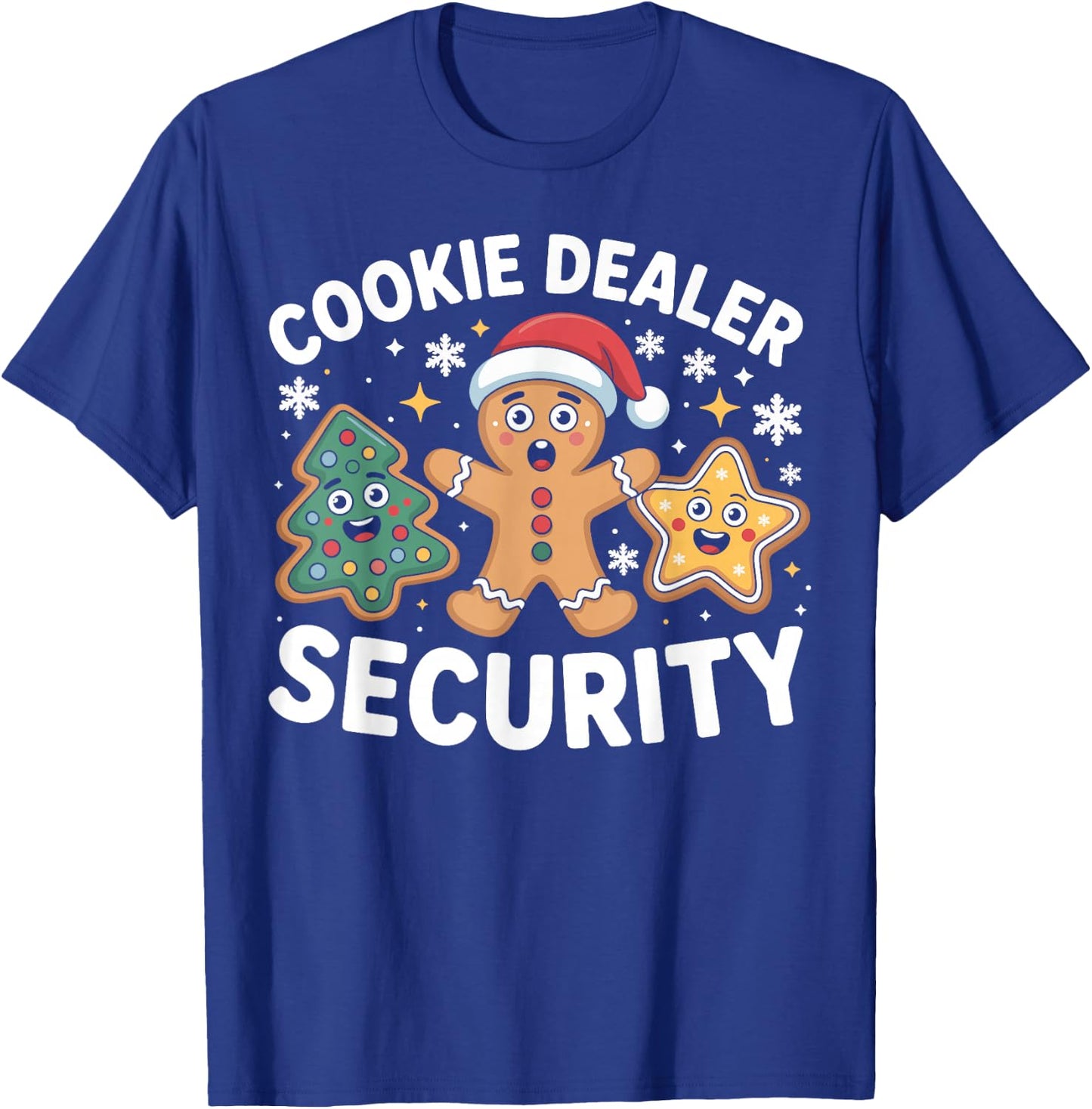 Cookie Dealer Security Funny Christmas Cookie T-Shirt - T-Shirt | Royal