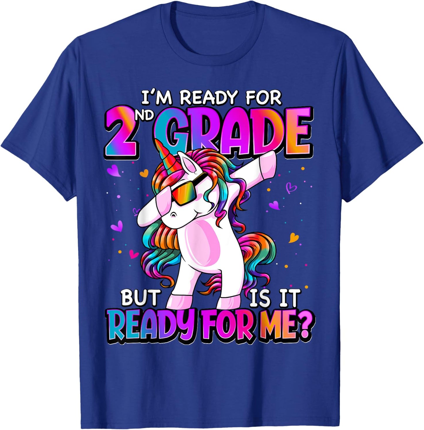 I'm Ready For 2nd Grade Shirt Back To School 2nd Grade Girls T-Shirt - T-Shirt | Royal