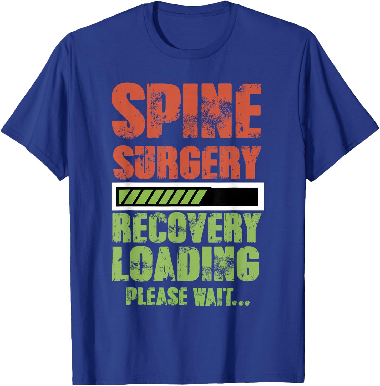 Spinal Fusion Back Spine Surgery Lumbar Recovery Gift T-Shirt - T-Shirt | Royal