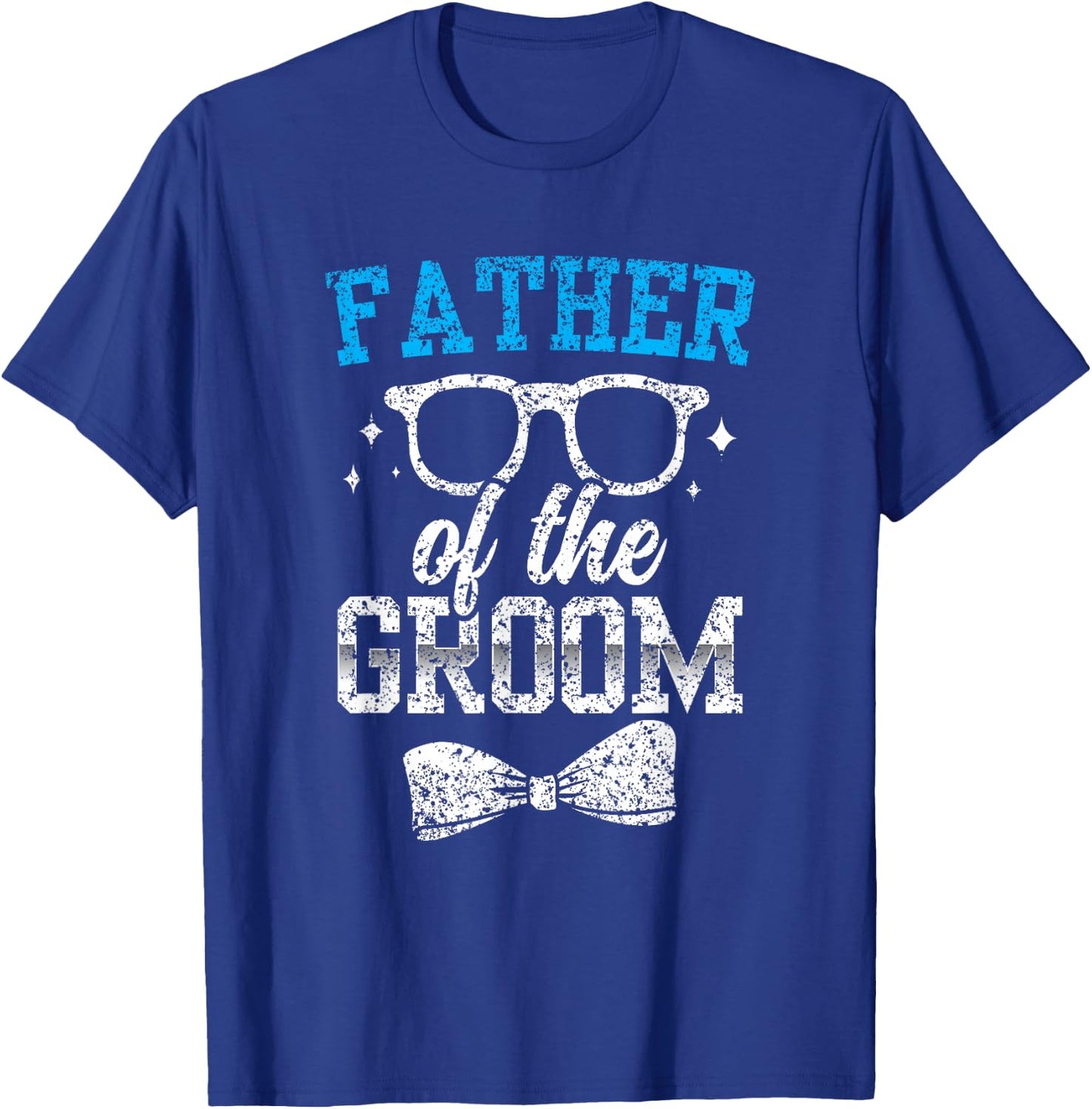 Father Of The Groom Party Wedding Bachelor T-Shirt - T-Shirt | Royal