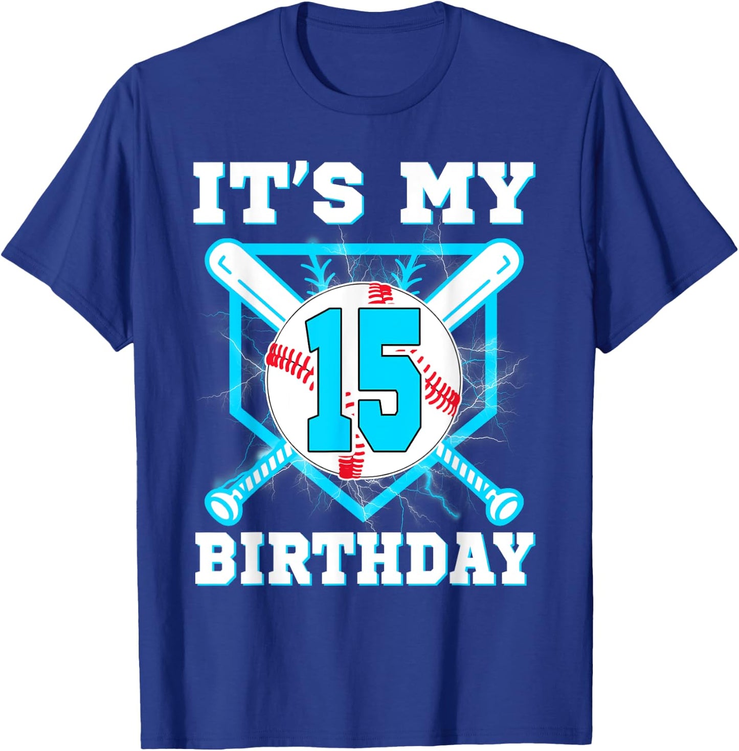 It's My 15th Birthday 15 Year Old Birthday Baseball Player T-Shirt - T-Shirt | Royal