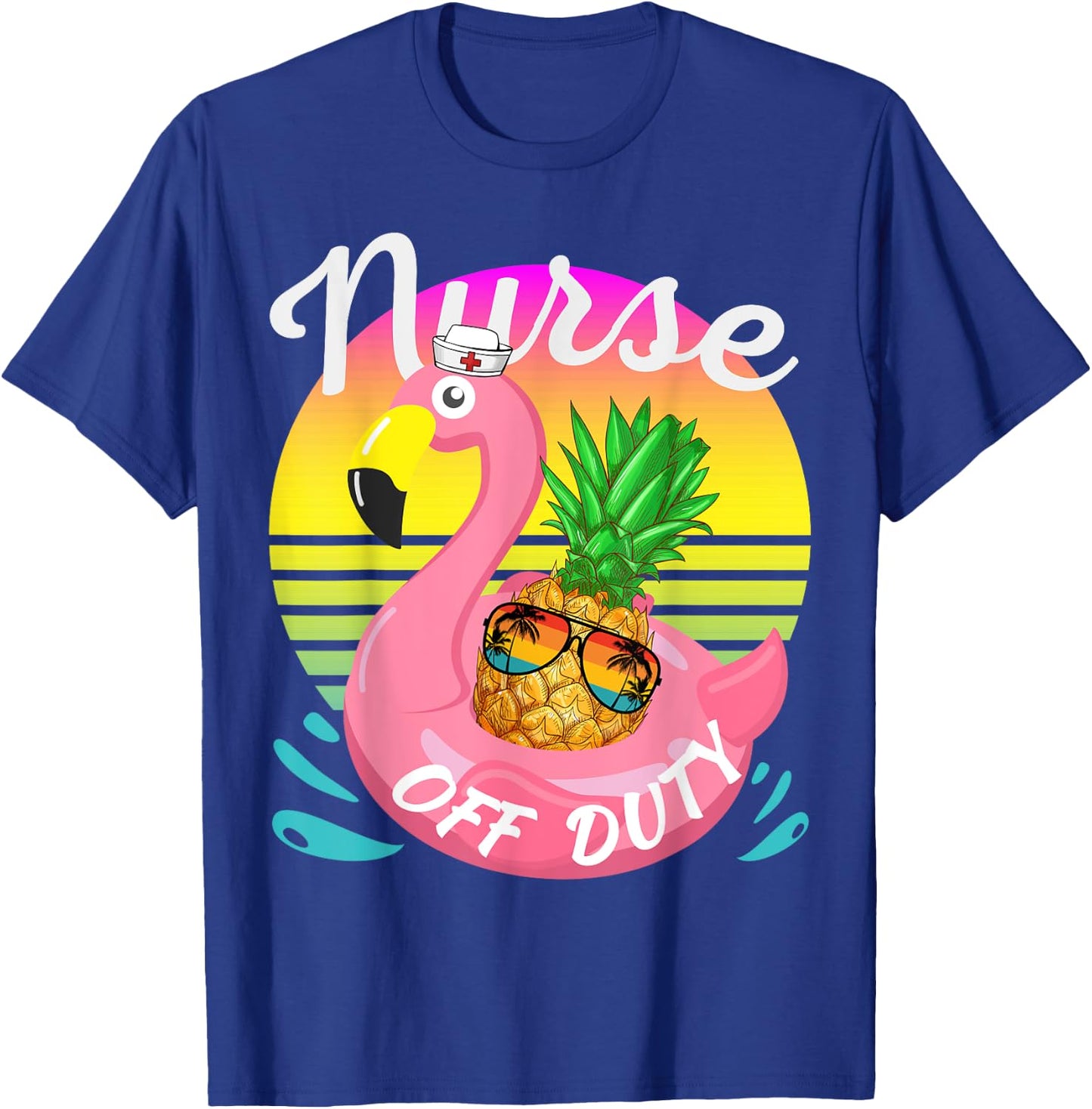Nurse Off Duty Pineapple With Sunglasses Hawaiian Vacation T-Shirt - T-Shirt | Royal