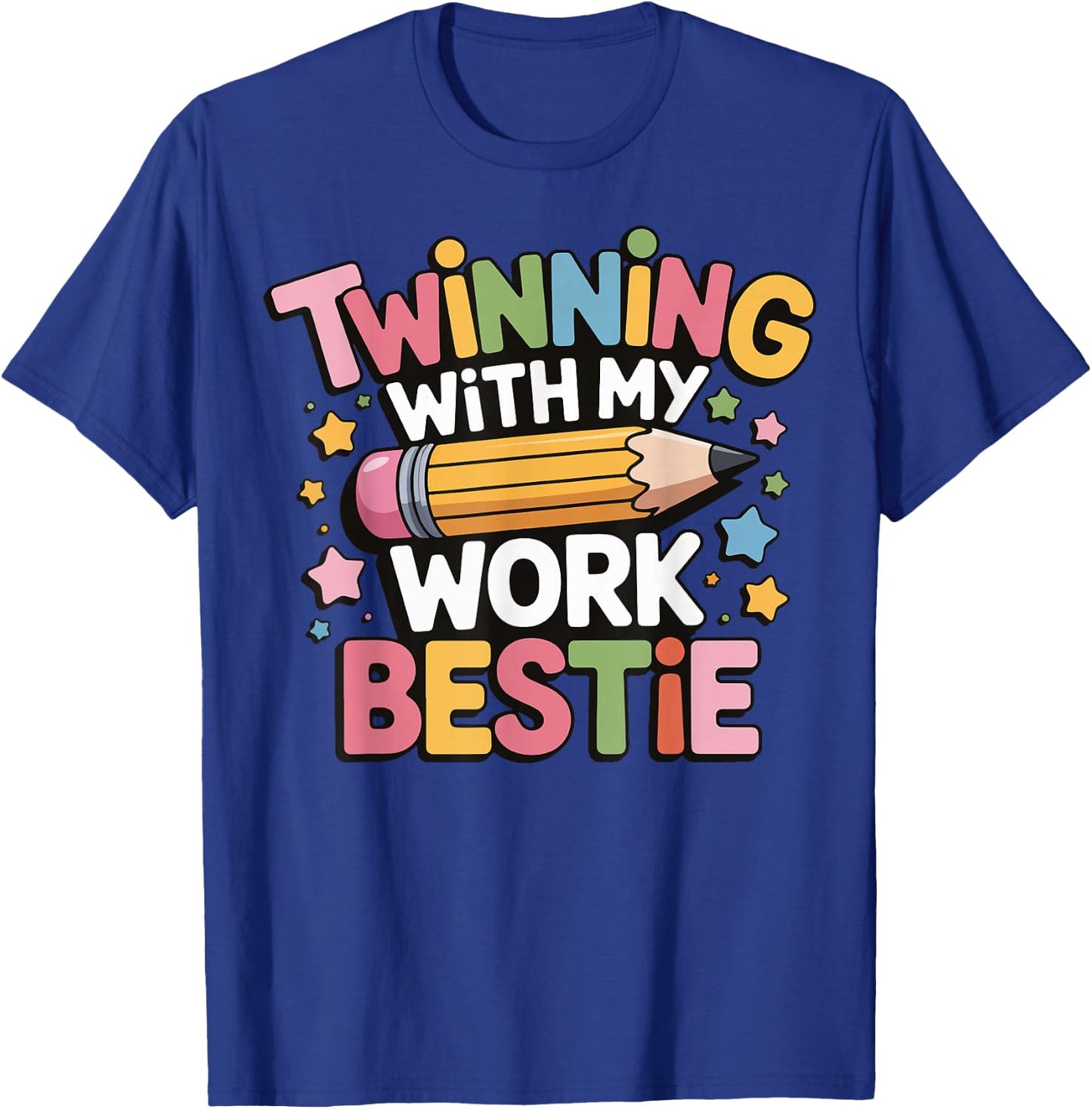 Twinning With My Work Bestie T-Shirt - T-Shirt | Royal