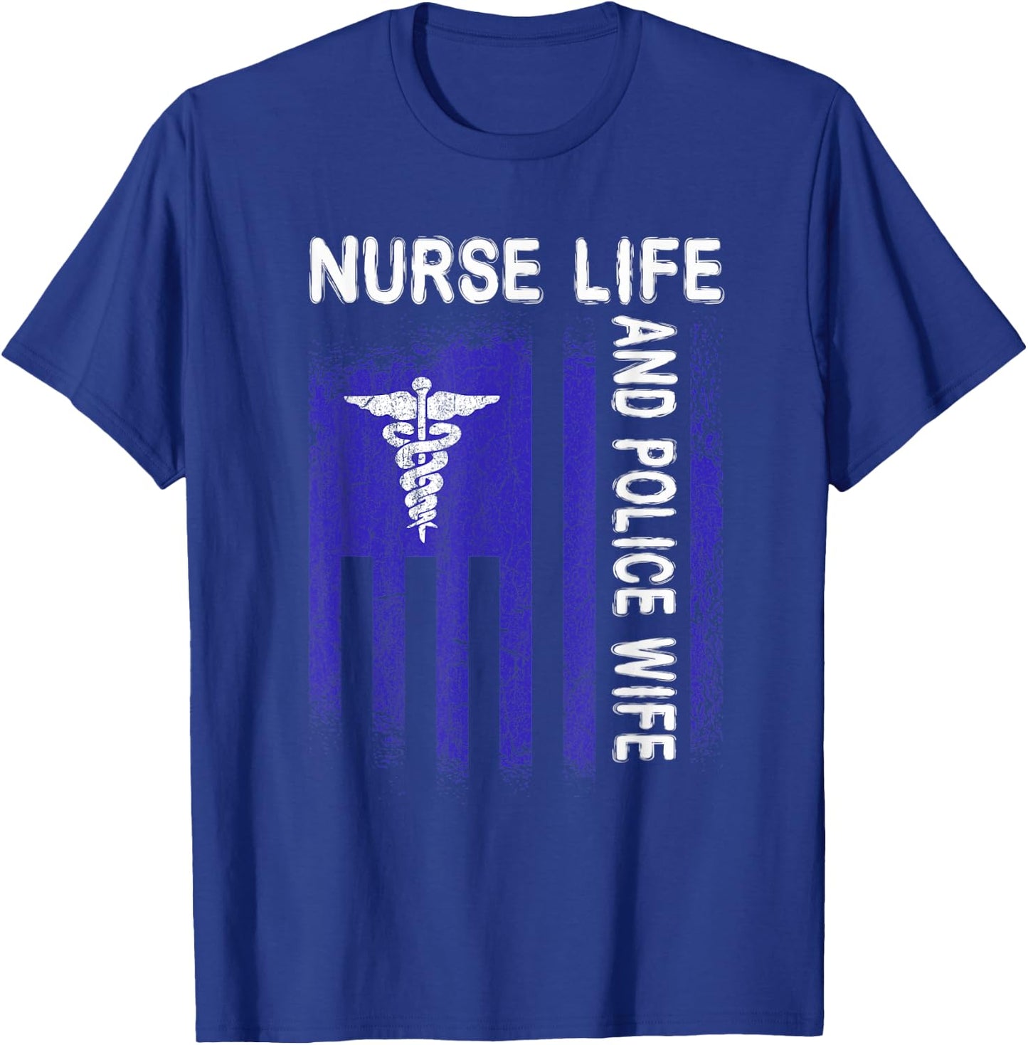 Nurse Life And Police Wife Flag American For Nurse & Police T-Shirt - T-Shirt | Royal