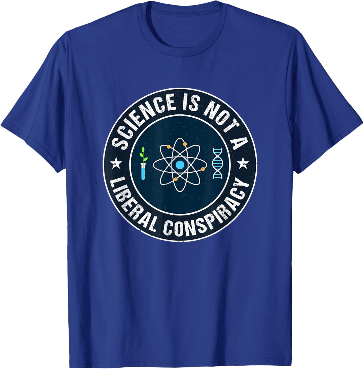 Science is not a Liberal Conspiracy Progressives T-Shirt - T-Shirt | Royal