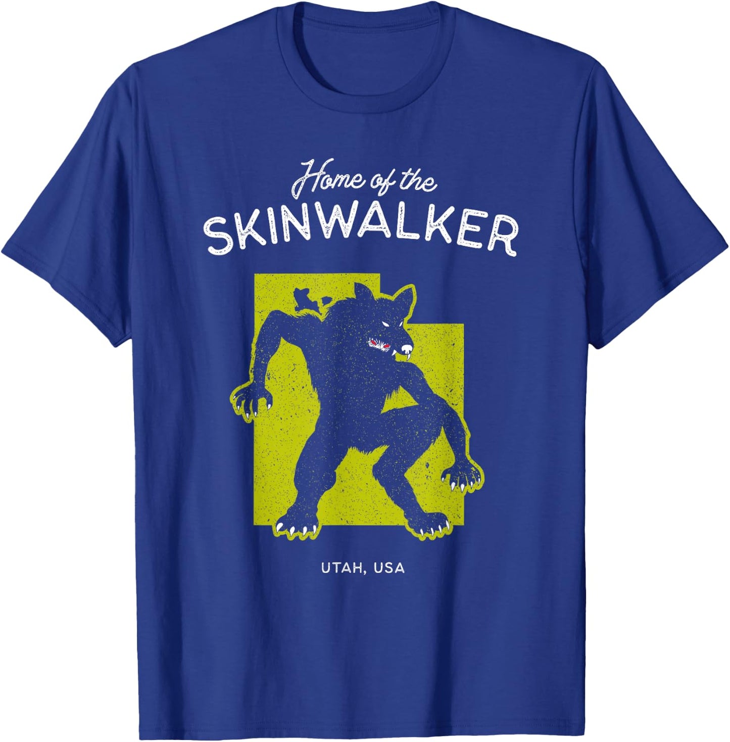 Home of the Skinwalker - Utah, USA Cryptid T-Shirt - T-Shirt | Royal