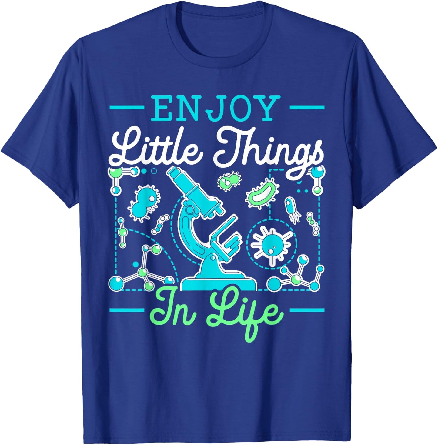 Enjoy Little Things In Life Science Microbiology Scientist T-Shirt - T-Shirt | Royal
