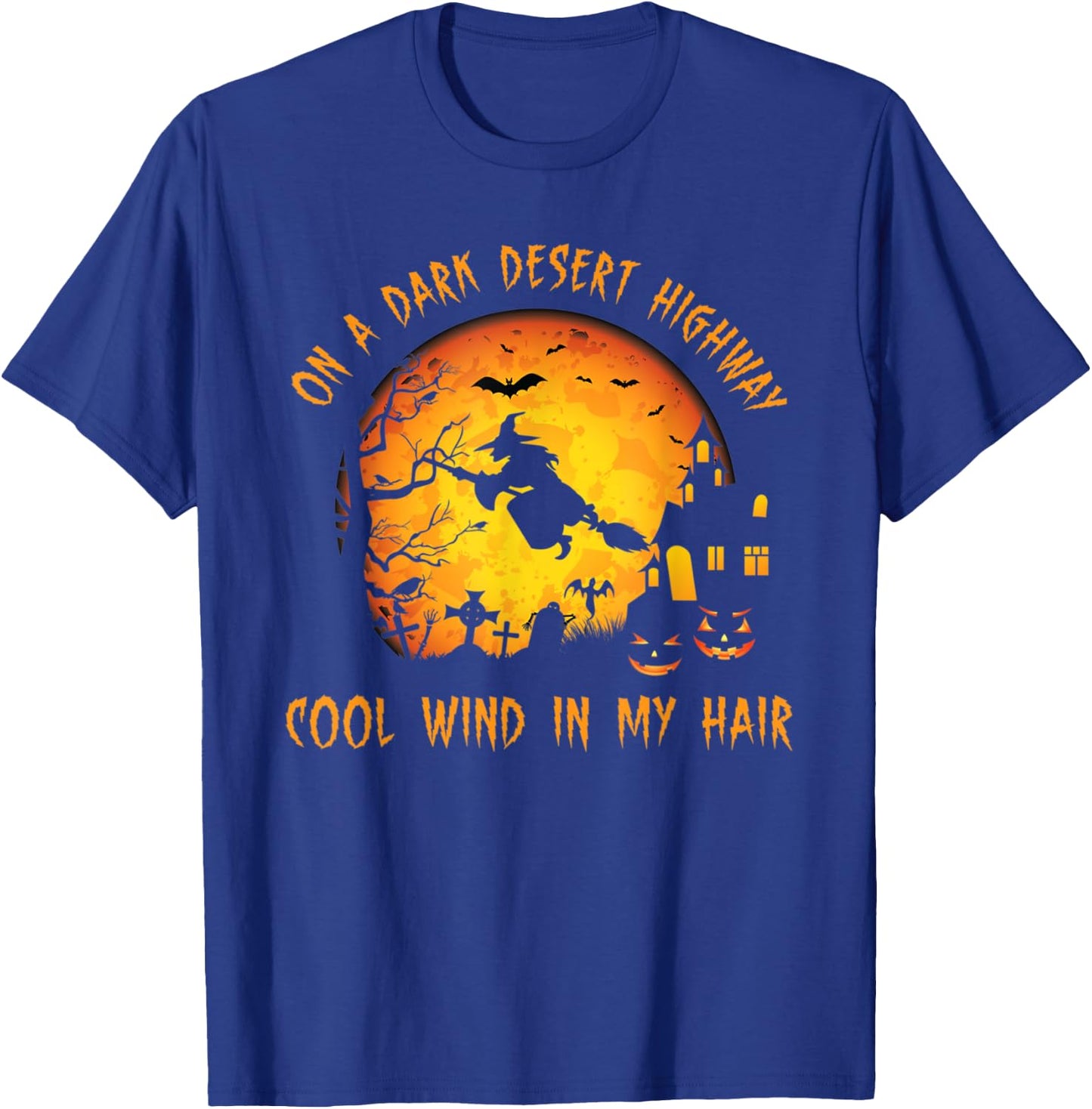 On A Dark Desert Highway-Cool Wind In My Hair Witch T-Shirt - T-Shirt | Royal