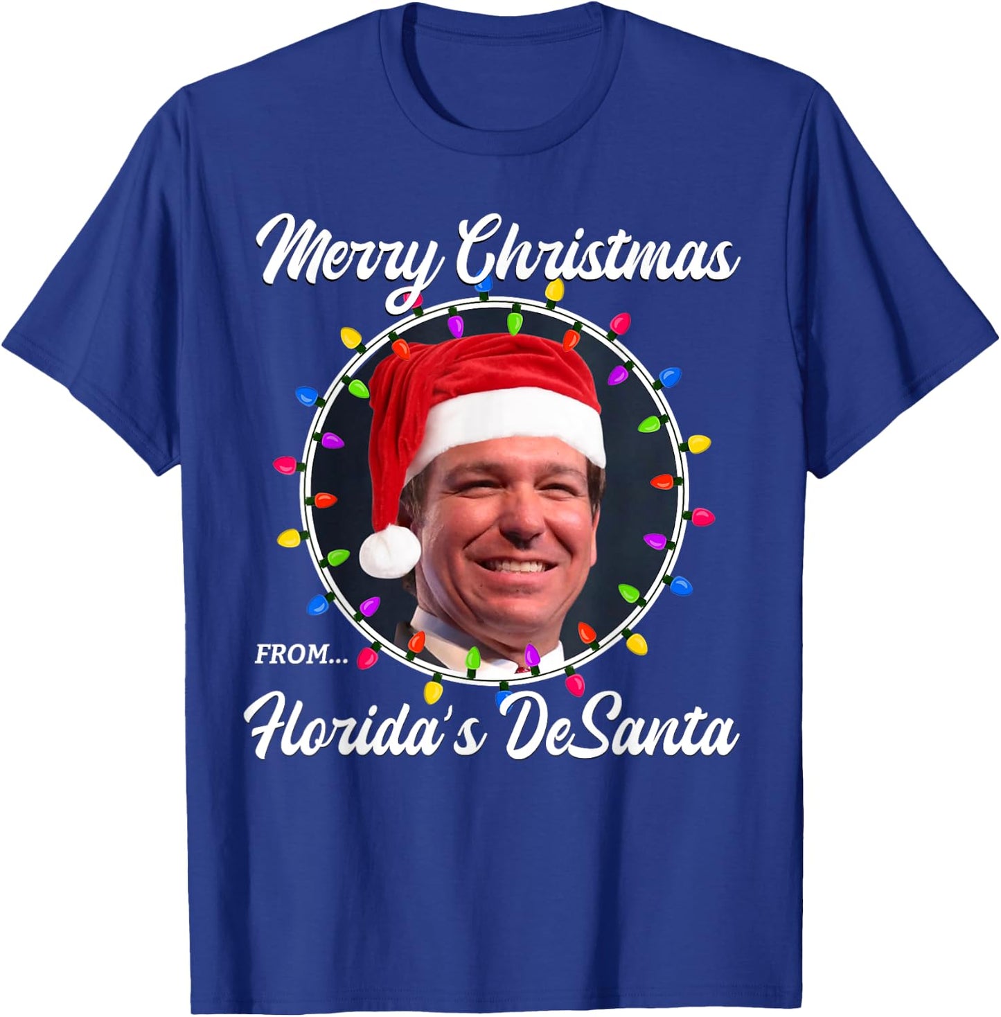 Ron DeSantis Ron DeSanta Merry Christmas Florida Vacation T-Shirt - T-Shirt | Royal
