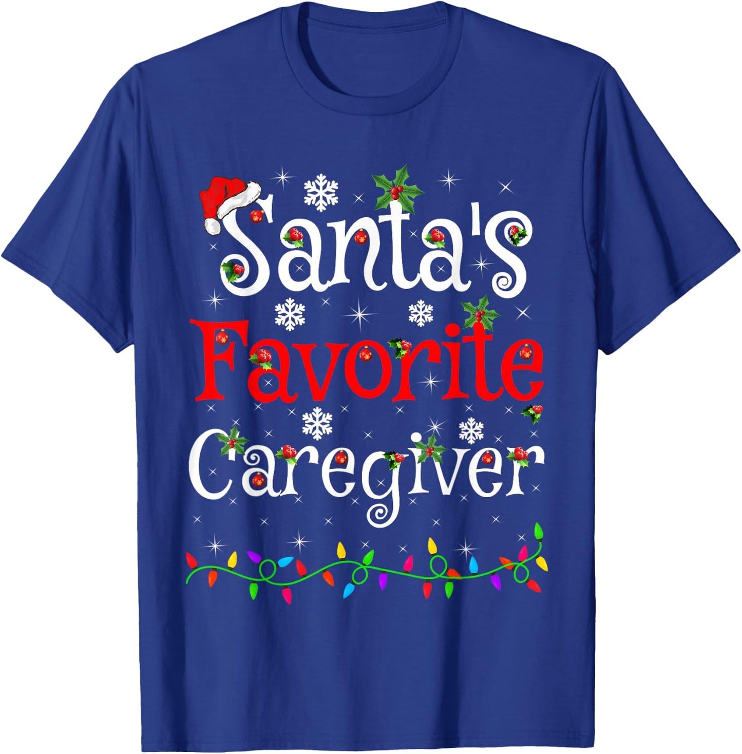 Funny Xmas Lighting Santa's Favorite Caregiver Christmas T-Shirt - T-Shirt | Royal