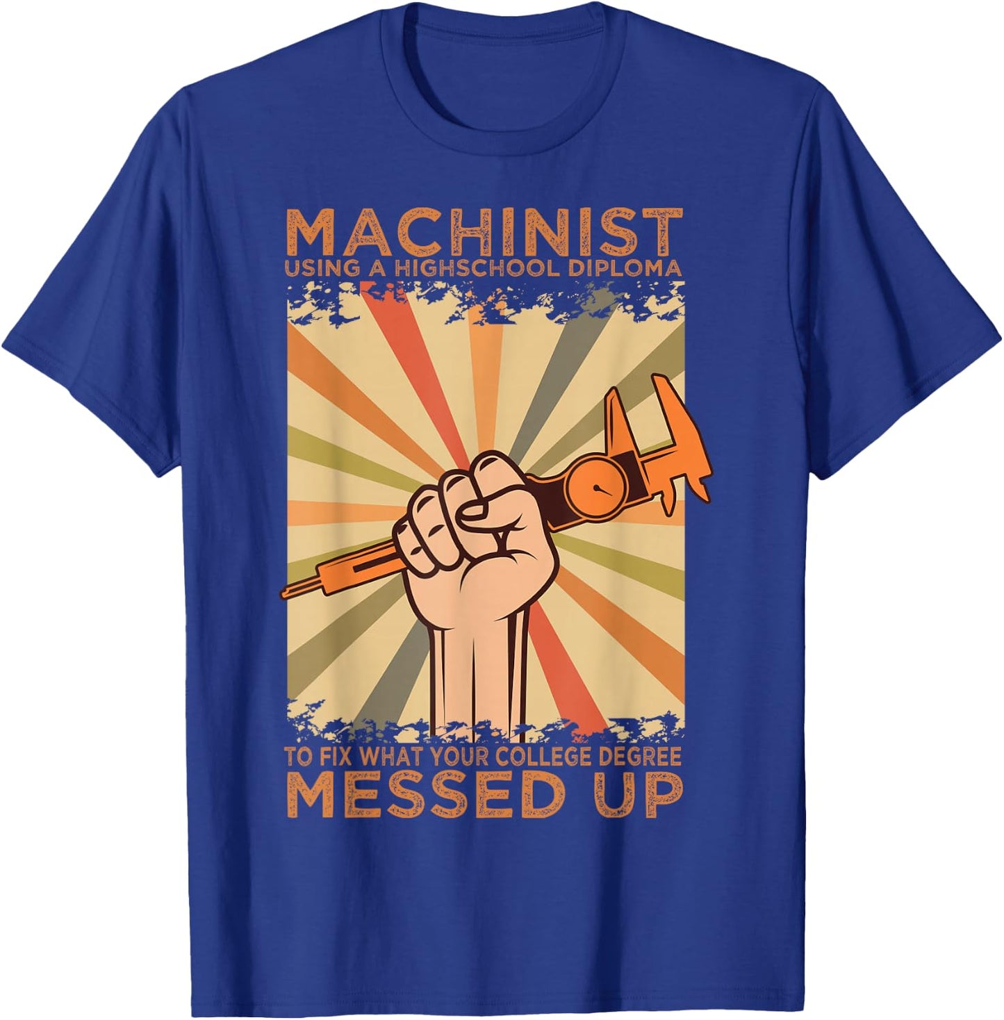 Machinist Diploma Machine Tools Operator CNC Machinery Job T-Shirt - T-Shirt | Royal