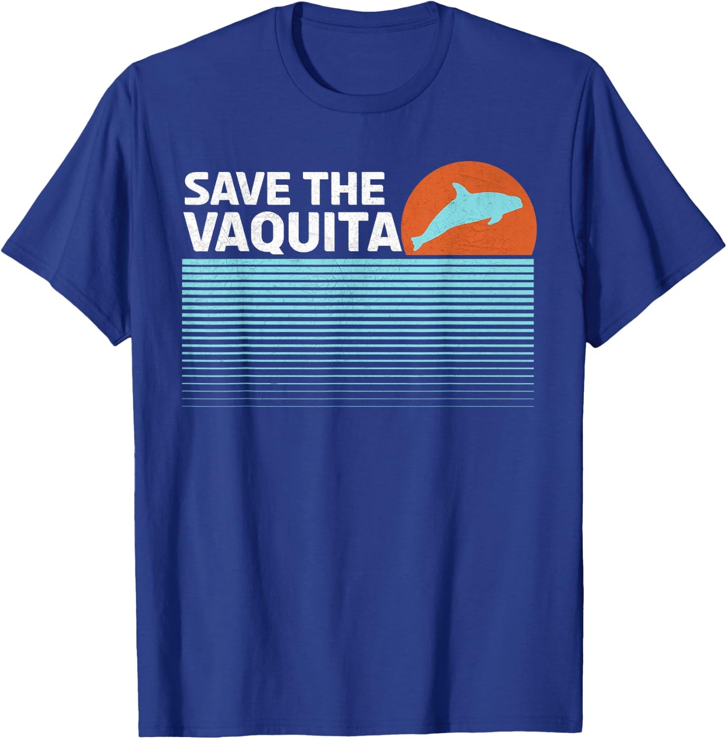 Save The Vaquita T-Shirt - T-Shirt | Royal