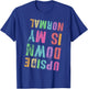 Vintage UPSIDE DOWN IS MY NORMAL Gymnastics Tumbling Tumble T-Shirt - T-Shirt | Royal