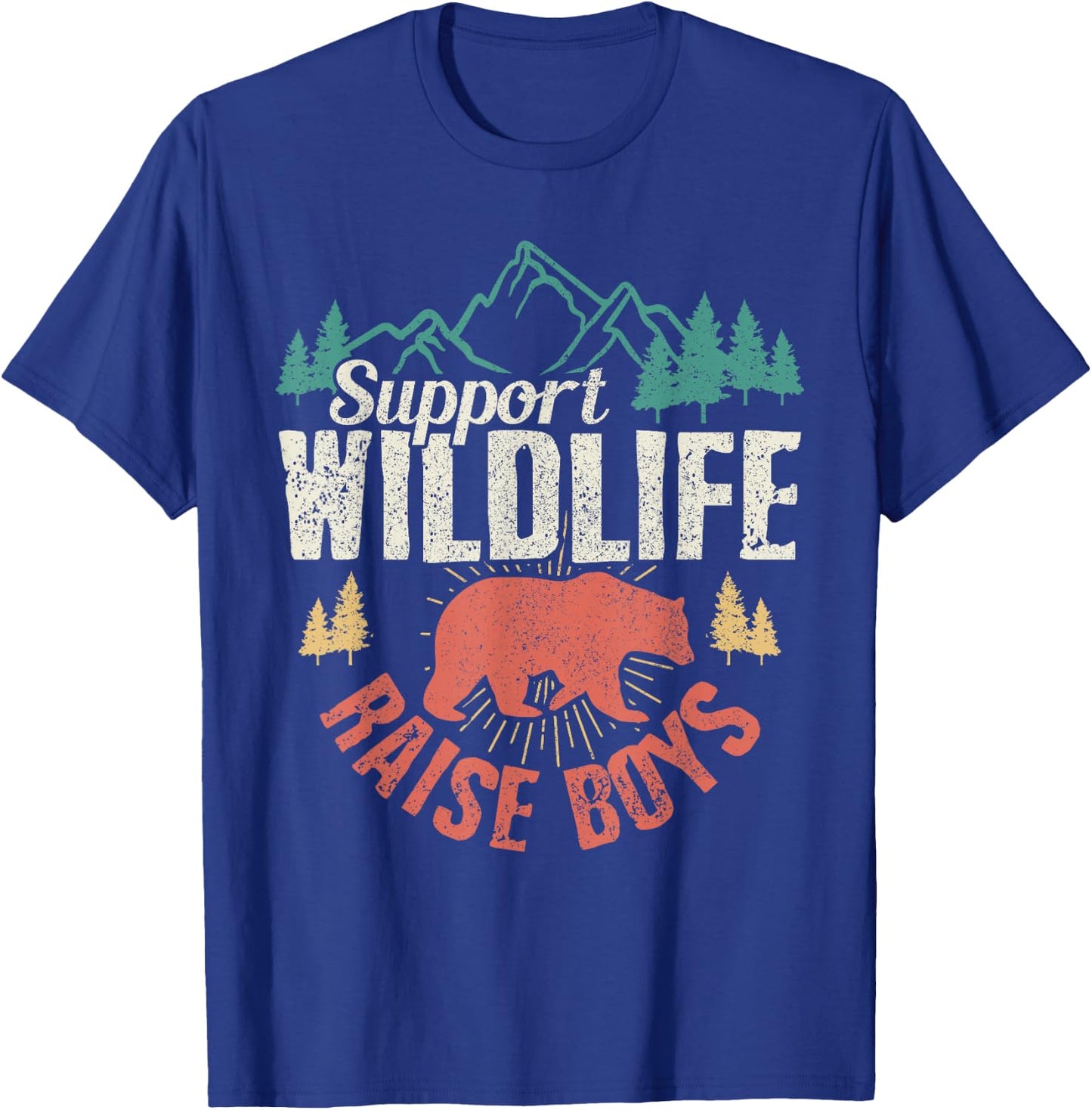Support Wildlife Raise Boys Vintage Mothers Day Gift T-Shirt - T-Shirt | Royal