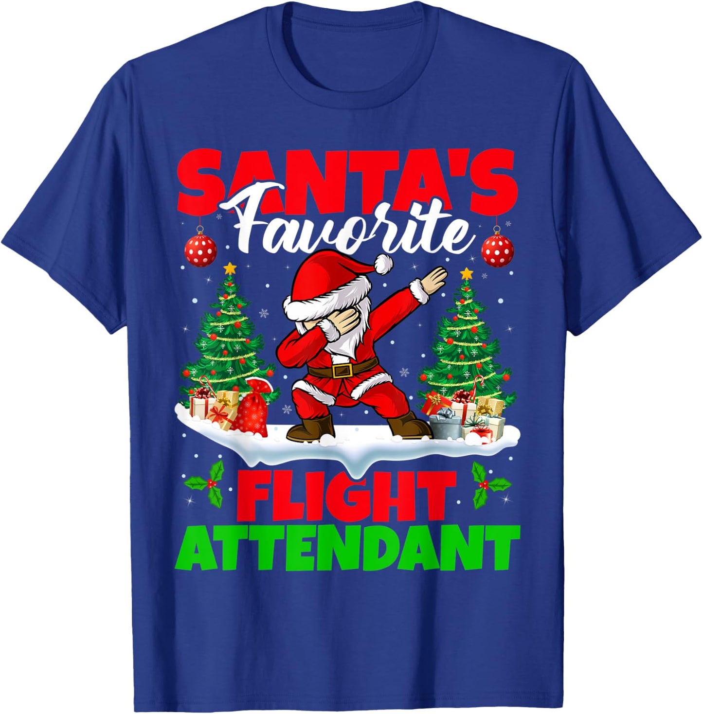Xmas Dabbing Santa's Favorite Flight Attendant Christmas T-Shirt - T-Shirt | Royal