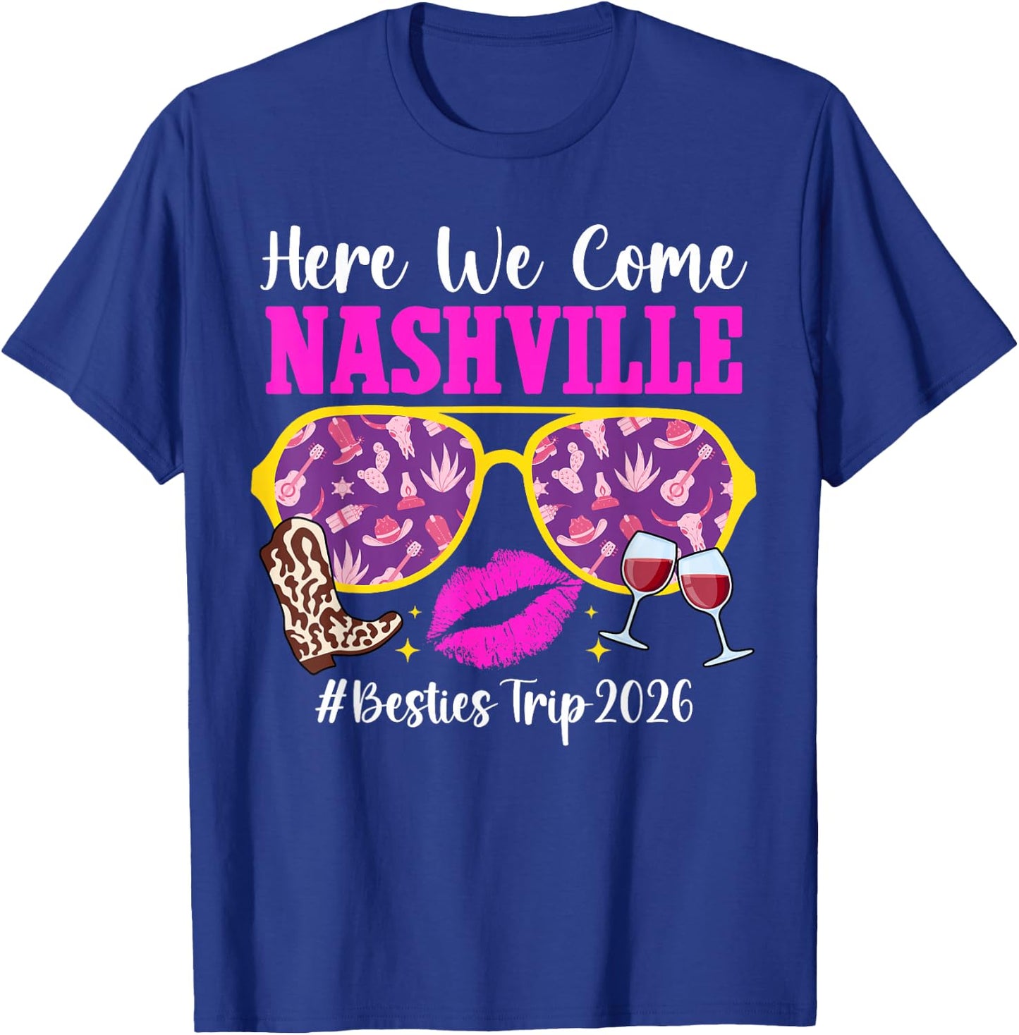 Here We Come Nashville Besties Trip 2026 Best Friend Travel T-Shirt - T-Shirt | Royal