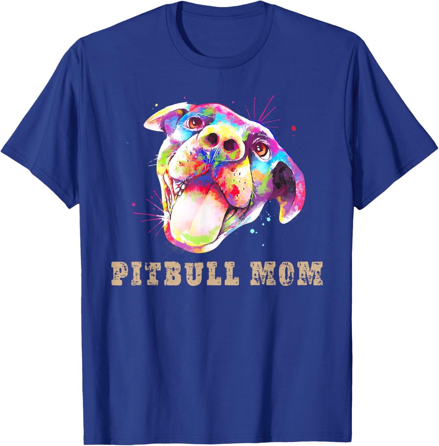 Pitbull Mom - Smiling Pitbull Puppy Face - Funny Pitbull Mom T-Shirt - T-Shirt | Royal