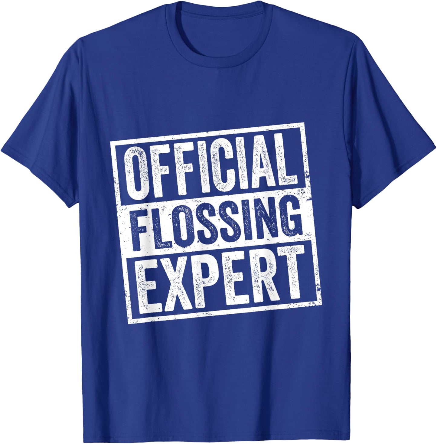 Official Flossing Expert Dentist Tooth Teeth Floss T-Shirt - T-Shirt | Royal