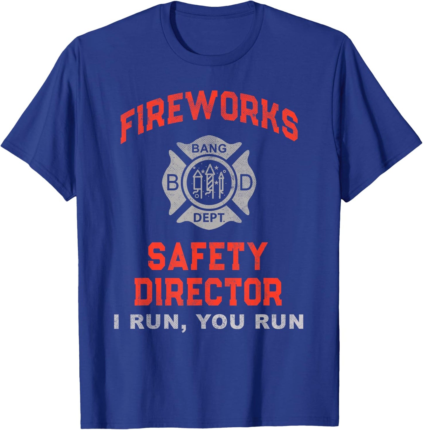 FIREWORKS SAFETY DIRECTOR I Run You Just Here for Snacks T-Shirt - T-Shirt | Royal
