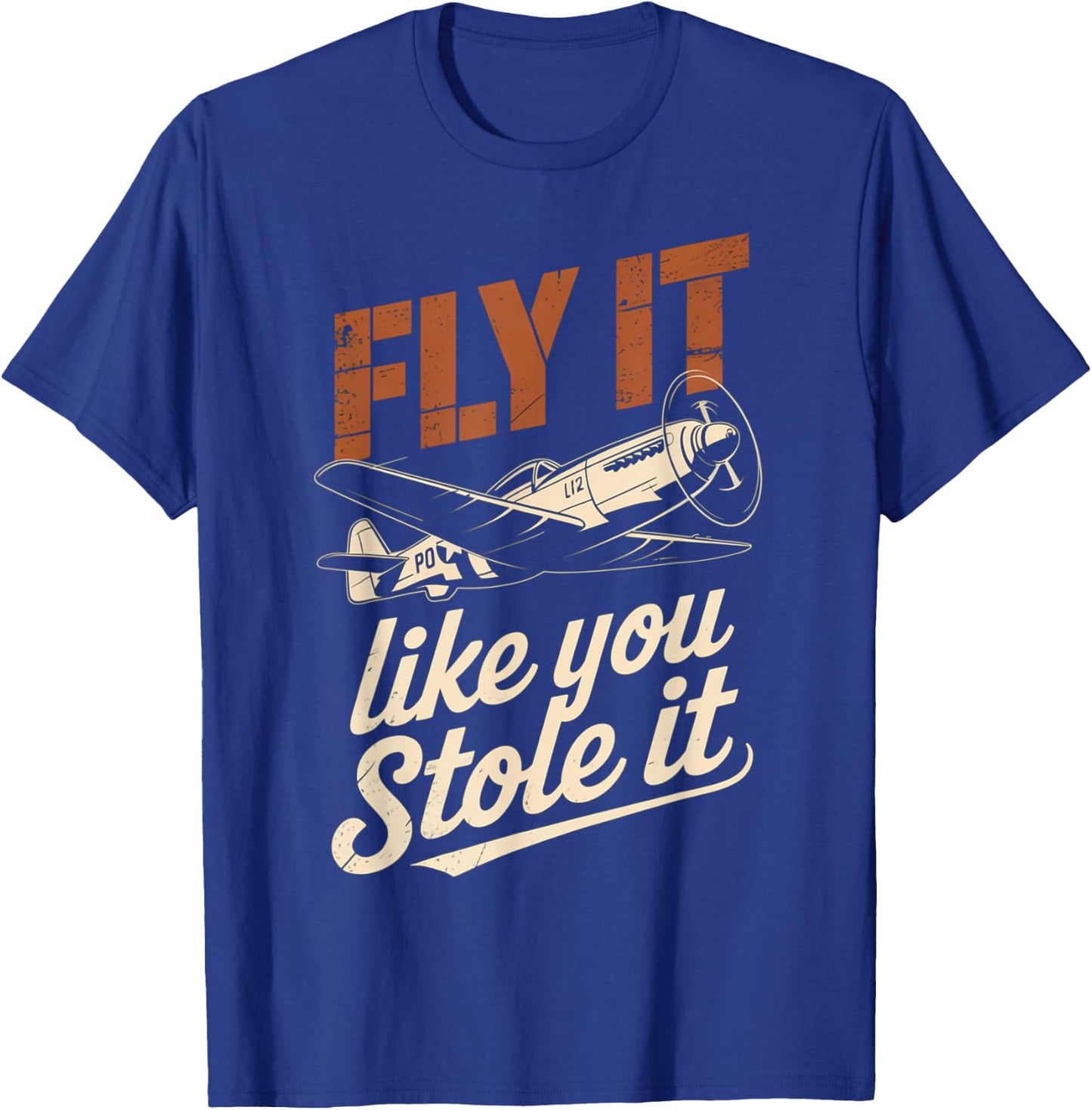 Vintage Pilot Fly It Like You Stole It Aviation Lovers T-Shirt - T-Shirt | Royal