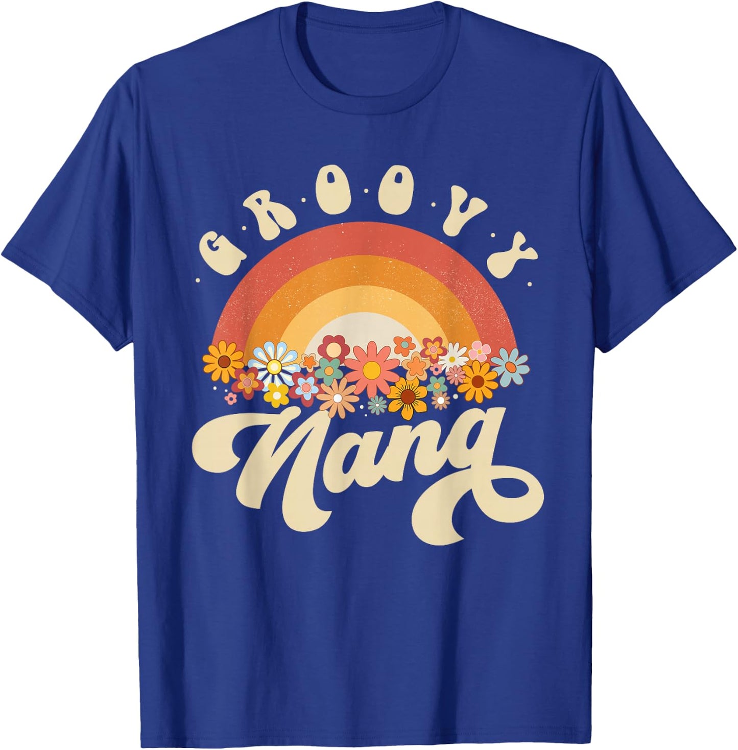 Groovy Nana Retro Rainbow Colorful Flowers Design Grandma T-Shirt - T-Shirt | Royal