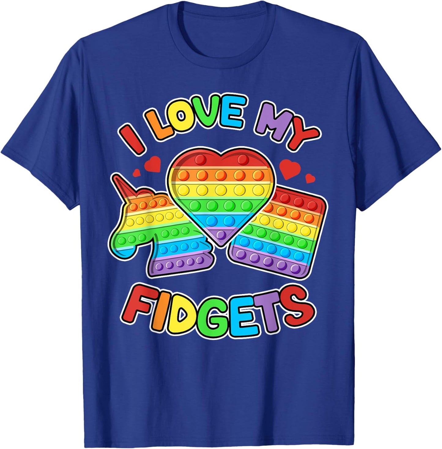 I love My Fidgets Pop It Fidget Toy Colorful Pop It Kids T-Shirt - T-Shirt | Royal