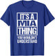 It's A Mia Thing You Wouldn't Understand First Name T-Shirt - T-Shirt | Royal