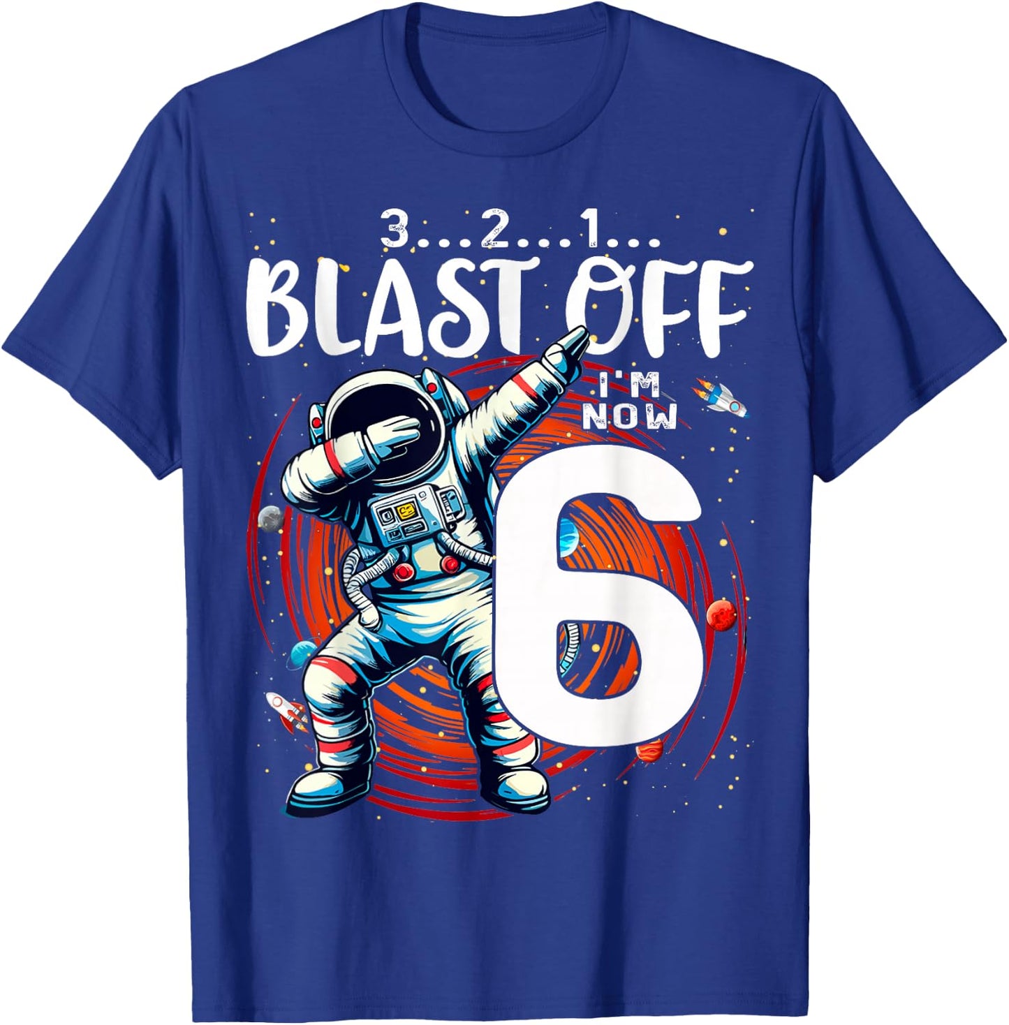 6 Birthday Boy Astronaut Astronomy 6th Year Old Birtday T-Shirt - T-Shirt | Royal