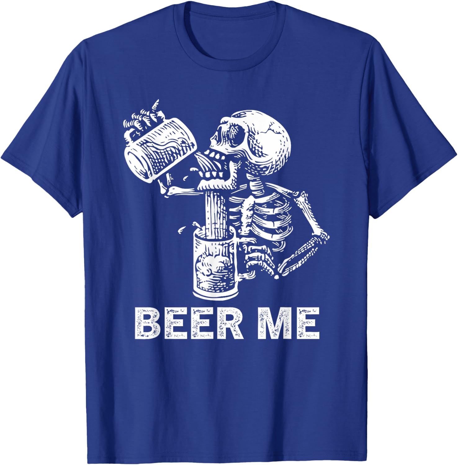Beer Me Skeleton Scary Spooky Drinking Men Party Gift T-Shirt - T-Shirt | Royal