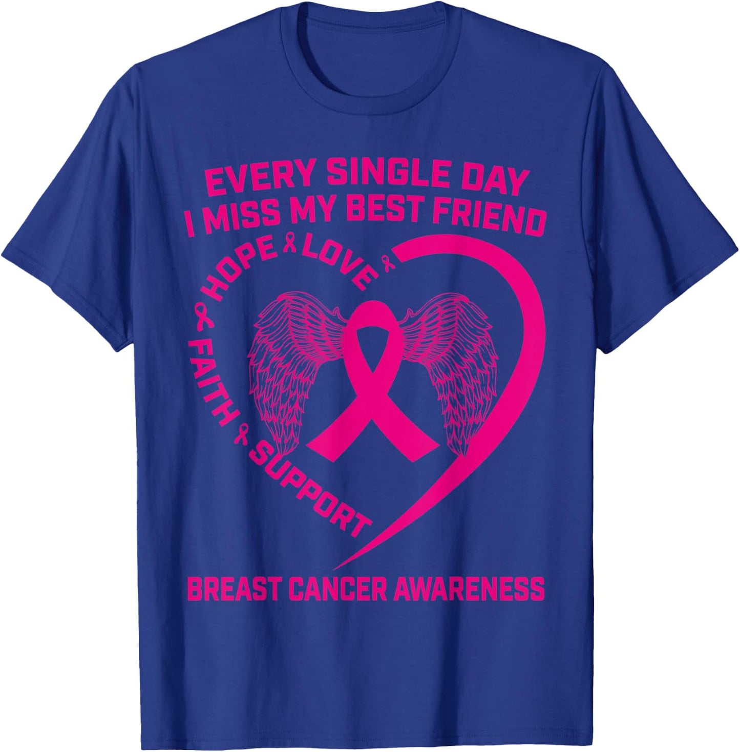 Pink Ribbon Heart Wings Best Friend Breast Cancer Awareness T-Shirt - T-Shirt | Royal