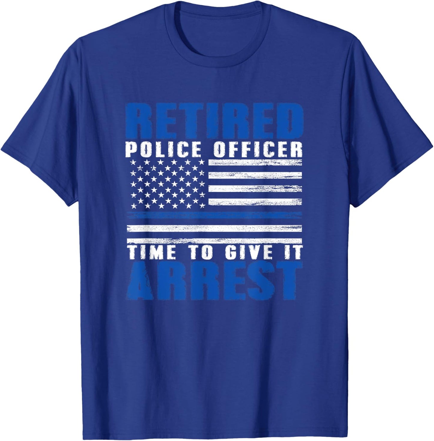 Retired Police Officer Pun Shirt - Funny Retirement Gift T-Shirt - T-Shirt | Royal