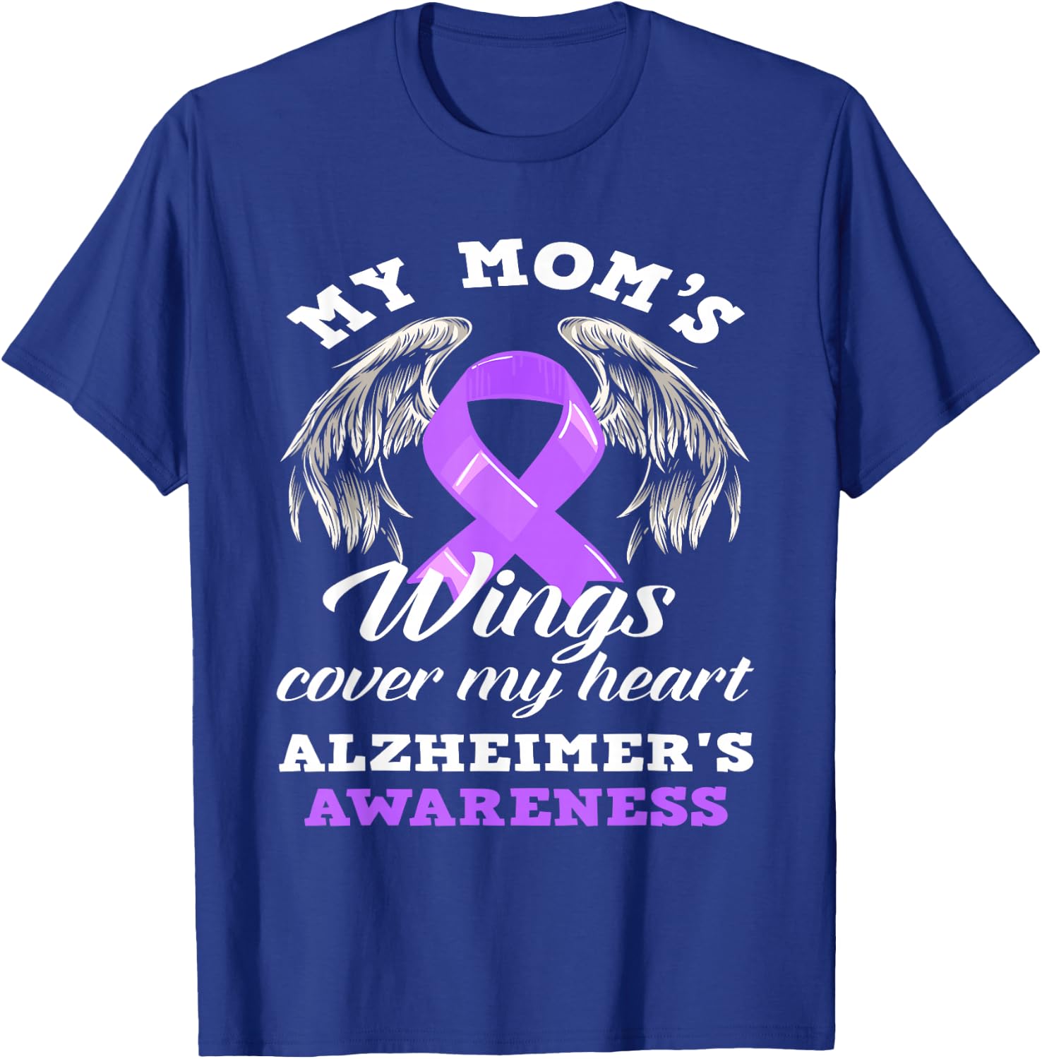 My Mom's Wing Cover My Heart Alzheimer's Awareness T-Shirt - T-Shirt | Royal