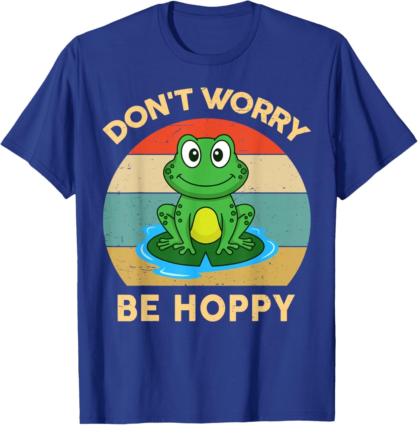 Don't Worry Be Hoppy Herpetology Kids Men Women Cute Frog T-Shirt - T-Shirt | Royal