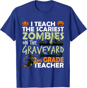 2nd Grade Teacher Teach Scariest Zombies On The Graveyard T-Shirt - T-Shirt | Royal