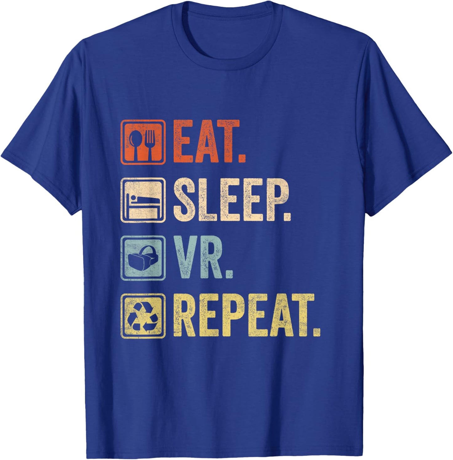 Eat Sleep VR Repeat Vintage Gamer Gaming Virtual Reality T-Shirt - T-Shirt | Royal