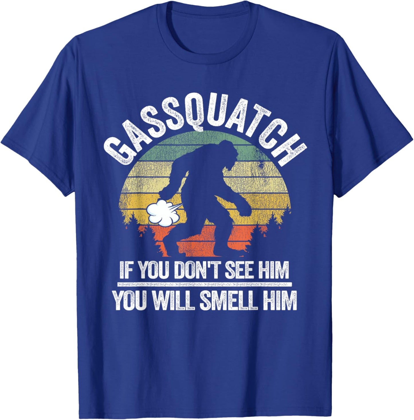 Vintage Sasquatch Believer & Retro Bigfoot Gifts Gassquatch Bigfoot Farting Outdoor Fart Funny Sasquatch T-Shirt - T-Shirt | Royal