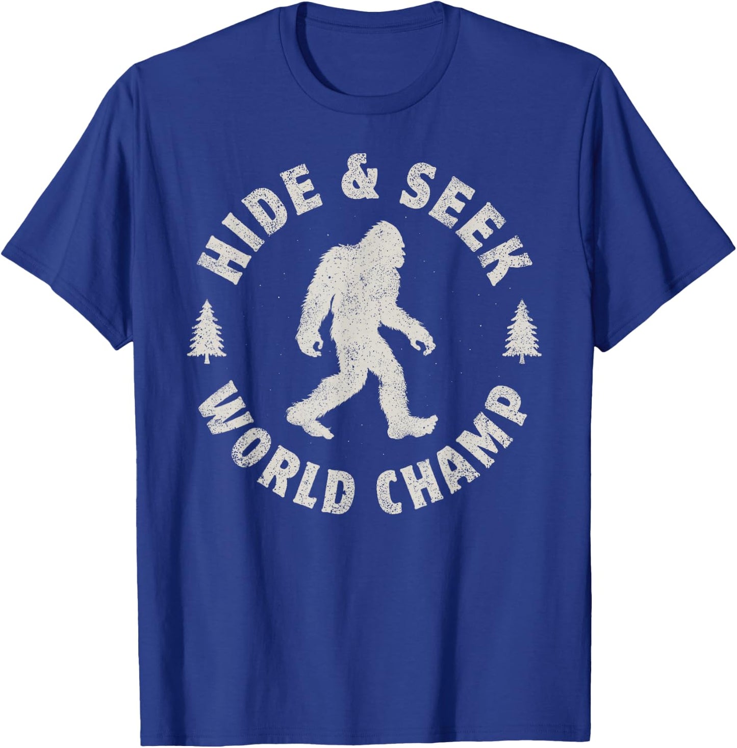 Bigfoot Hide And Seek World Champion Sasquatch Retro Vintage T-Shirt - T-Shirt | Royal