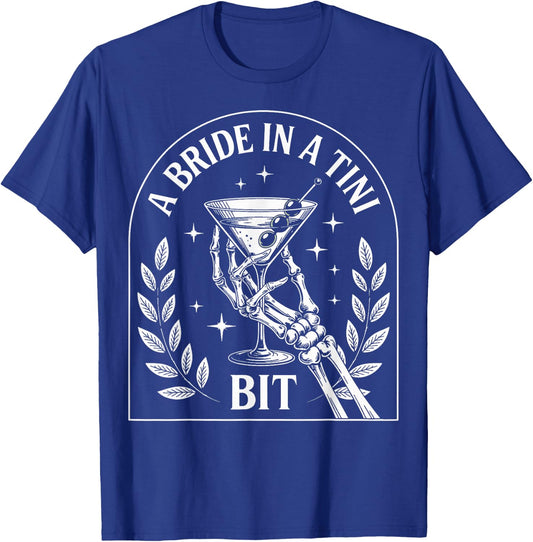 A Bride In A Tini Bit T-Shirt - T-Shirt | Royal