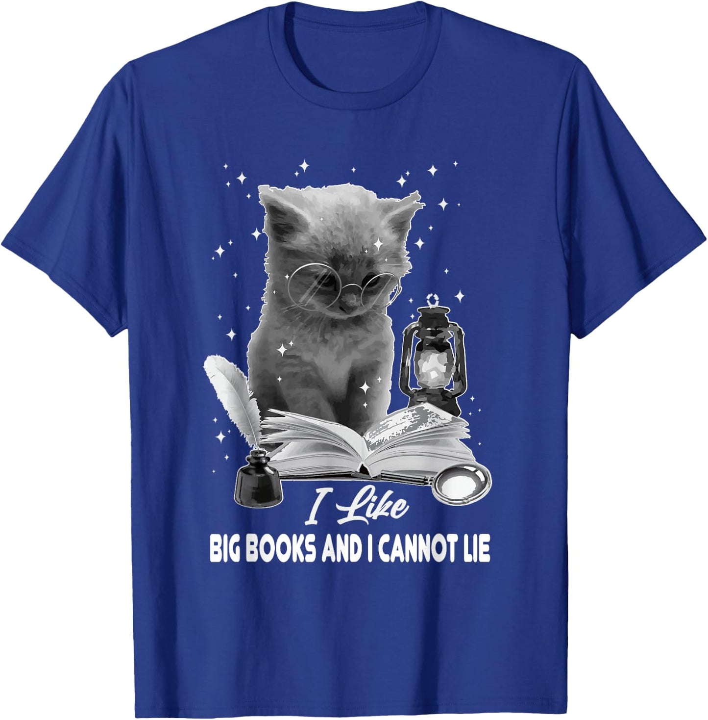 I Like Big Books and I Cannot Lie Cat Reading A Book Bookish T-Shirt - T-Shirt | Royal