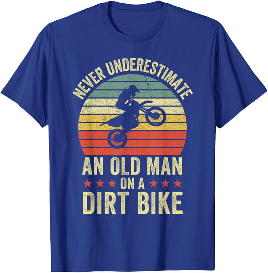 Never underestimate An Old Man On A Dirt Bike Funny Vintage T-Shirt - T-Shirt | Royal