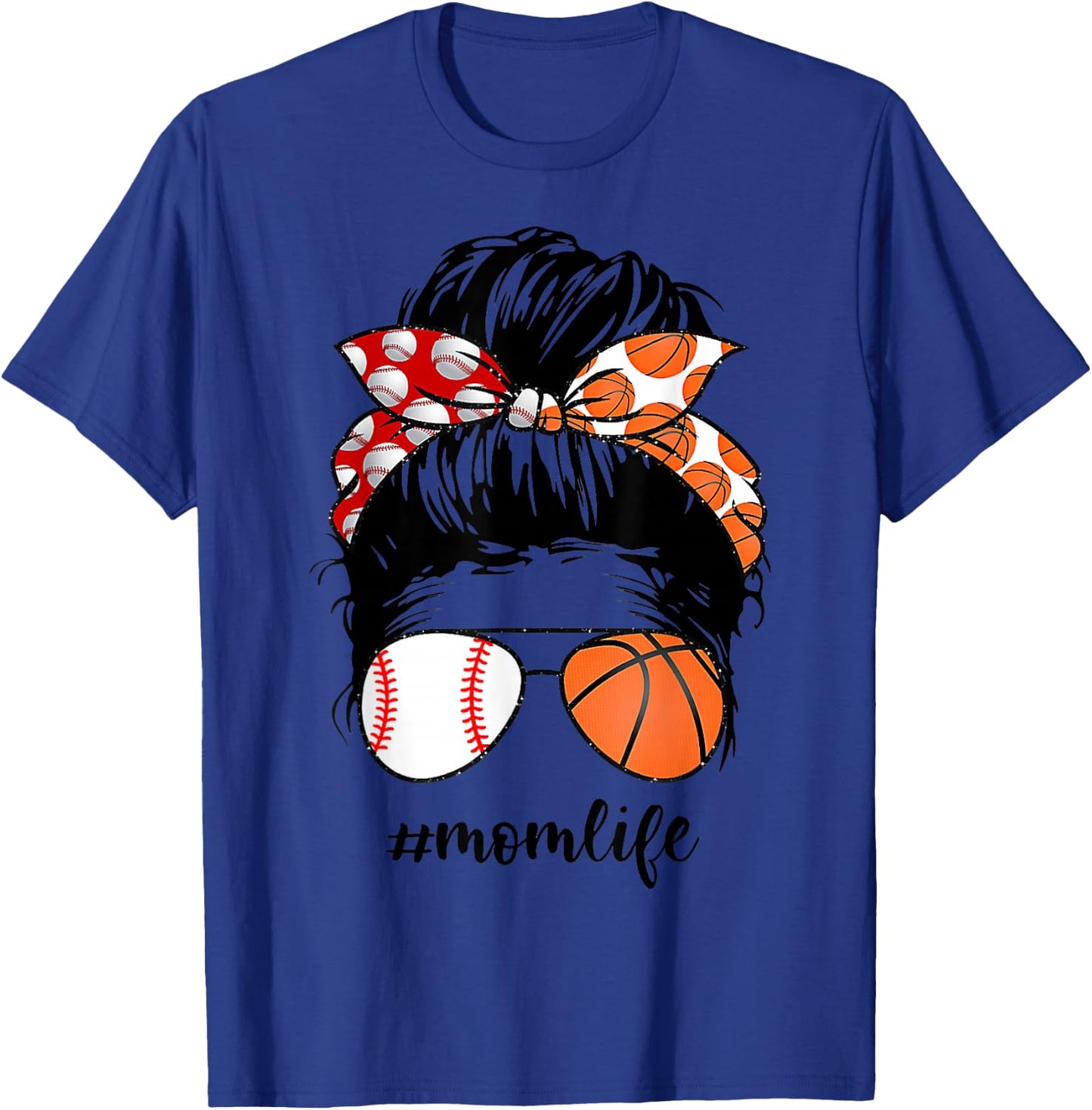 Mom Life Baseball Basketball Mom Messy bun Funny Mothers Day T-Shirt - T-Shirt | Royal