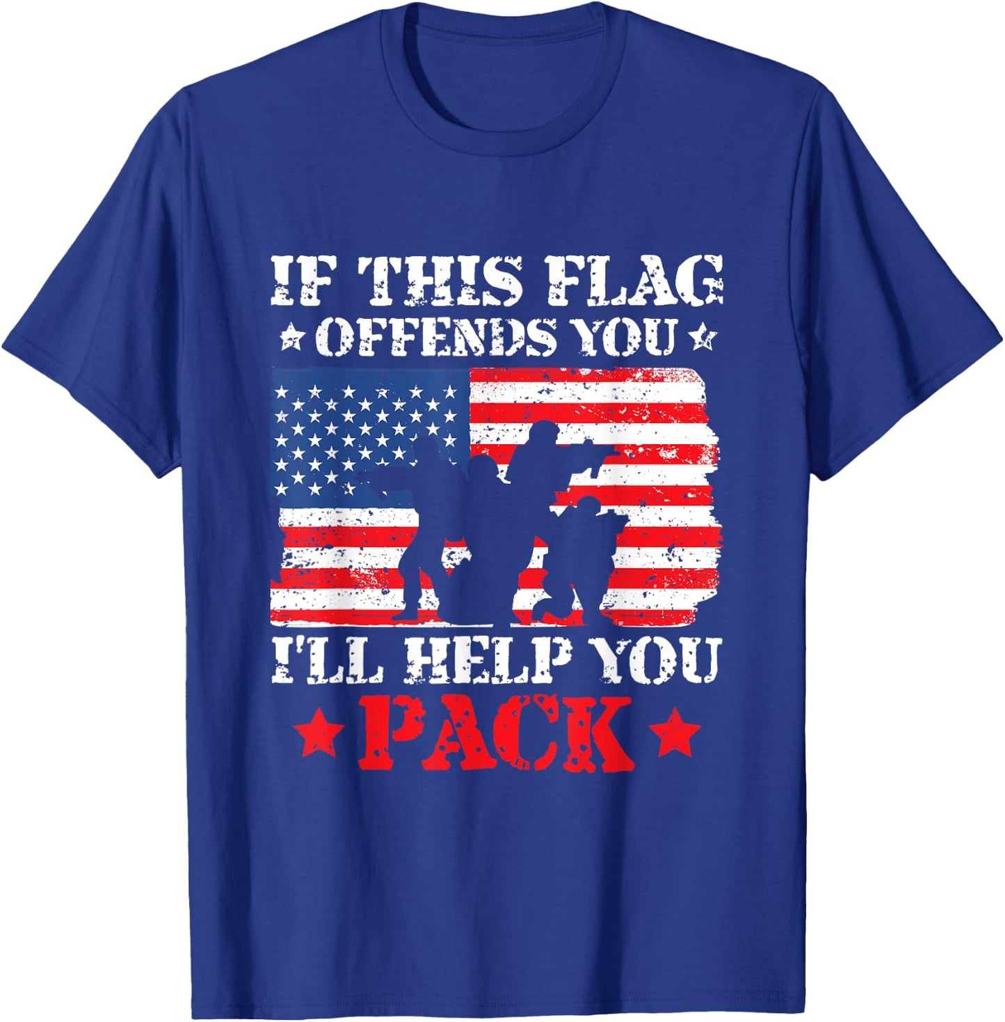 If This Flag Offends You I'll Help You Pack 4th of July T-Shirt - T-Shirt | Royal