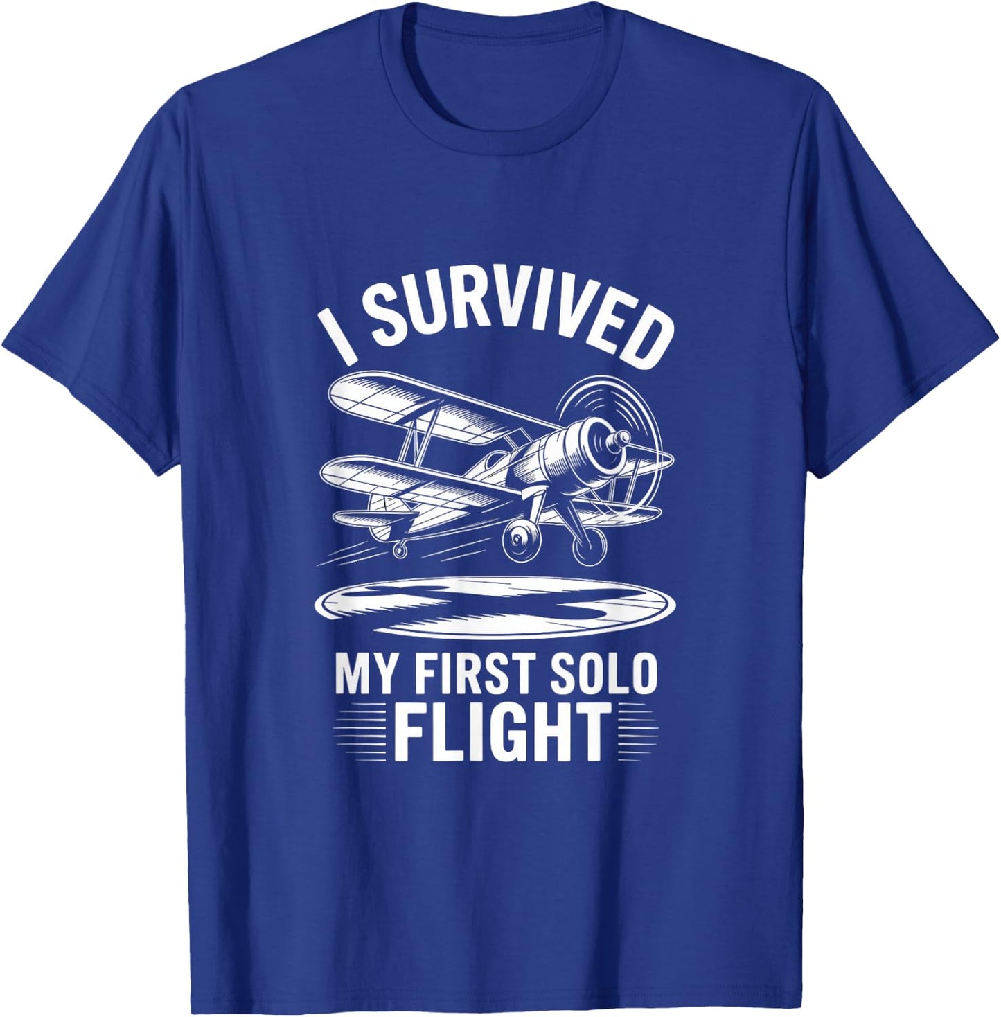I Survived My First Solo Flight Aviation T-Shirt - T-Shirt | Royal
