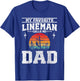 My Favorite Lineman Calls Me Dad Line Worker Father's Day T-Shirt - T-Shirt | Royal