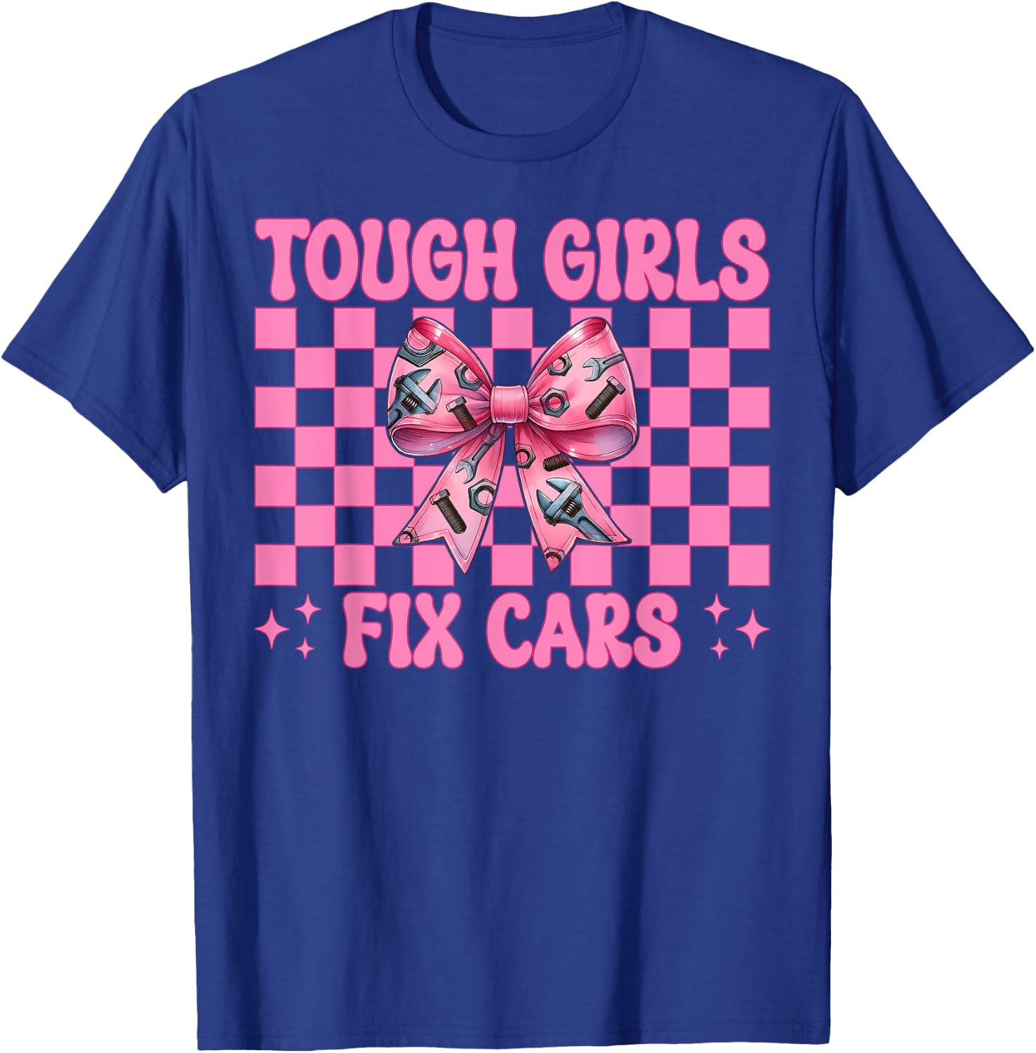 Car Mechanic Girl Garage Wrench Mom Tough Girls Fix Cars T-Shirt - T-Shirt | Royal