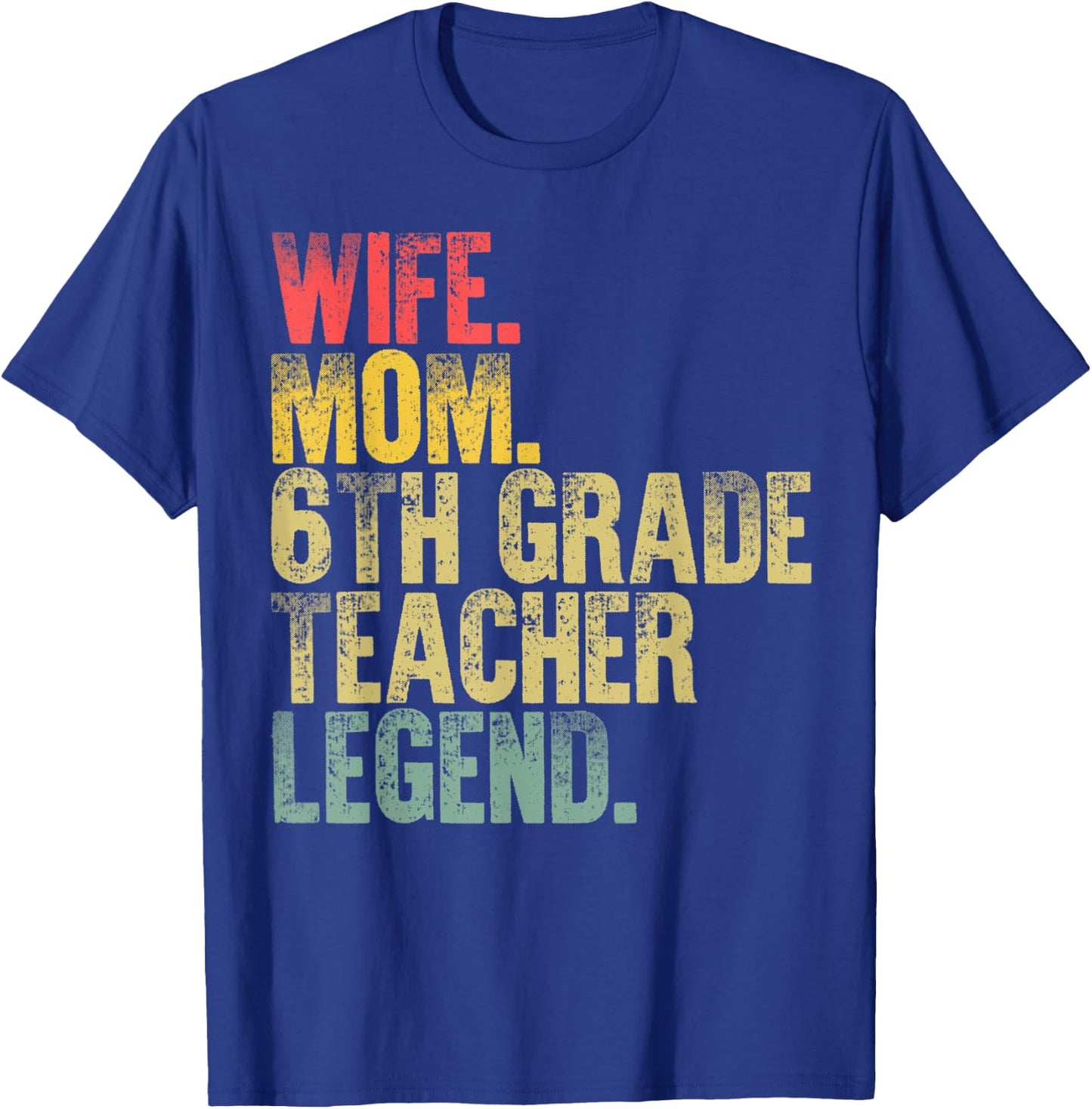Mother Women Funny Gift Wife Mom Teacher Legend T-Shirt - T-Shirt | Royal