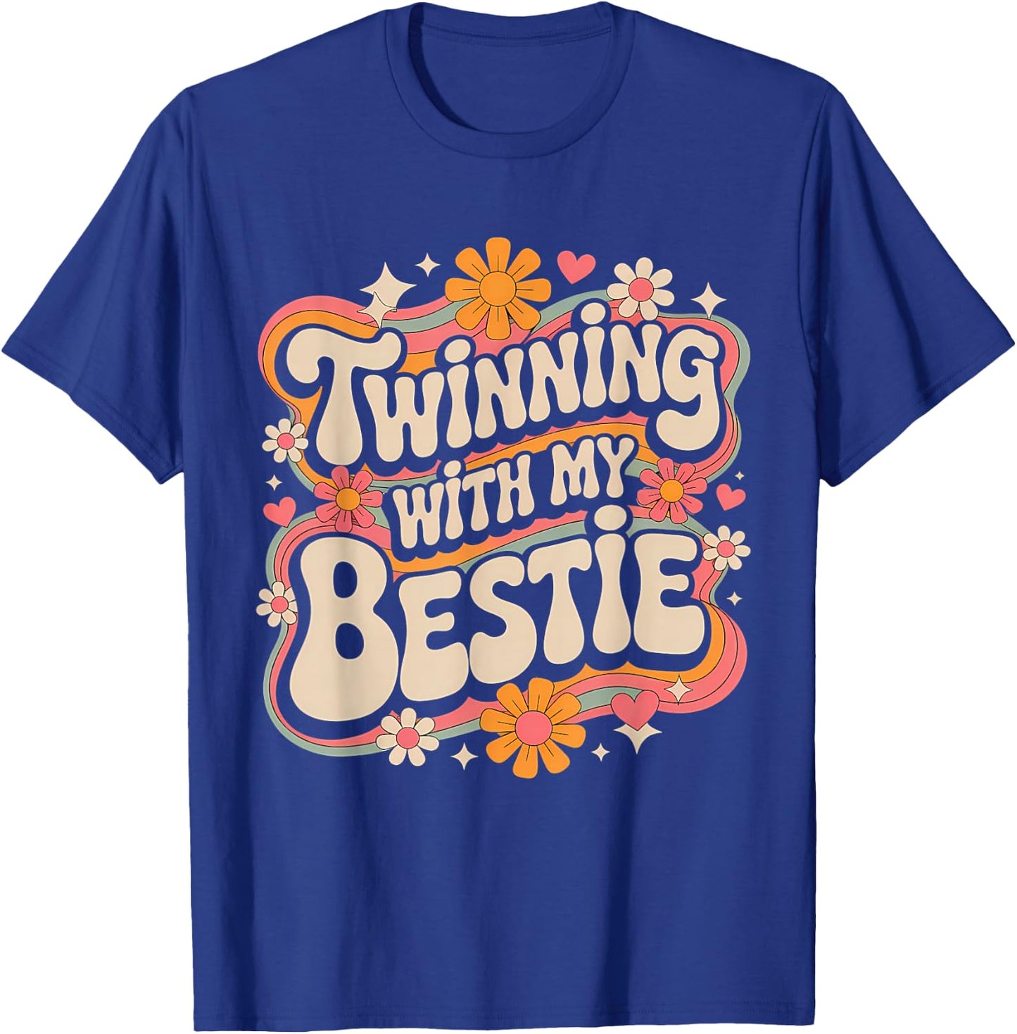 Friends Twinning With My Bestie Twin Matching Twins Friends T-Shirt - T-Shirt | Royal