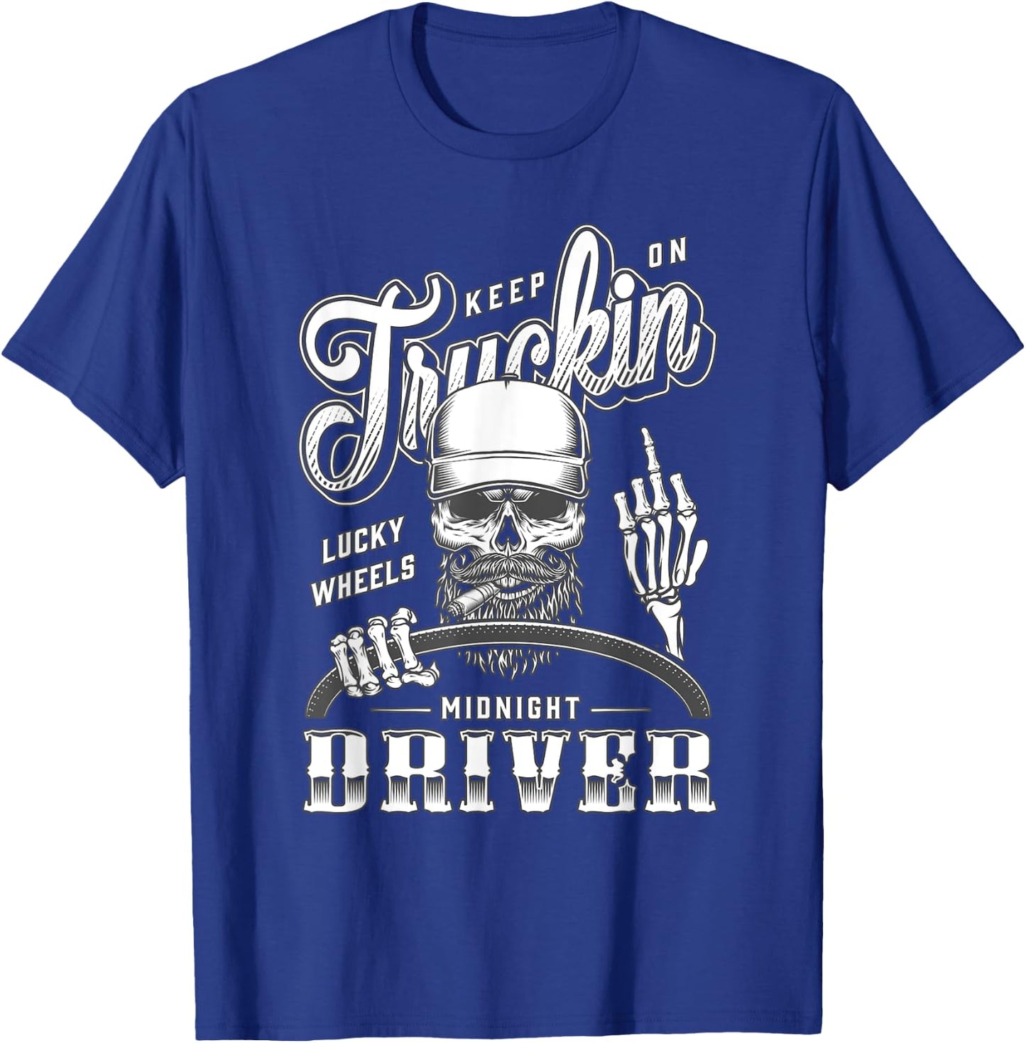 Keep On Truckin Lucky Wheels Midnicht Driver - Trucker T-Shirt - T-Shirt | Royal