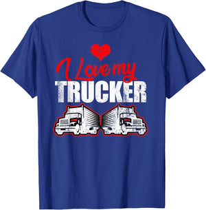 Truck Driver I Love My Trucker Wife Girlfriend Girl T-Shirt - T-Shirt | Royal
